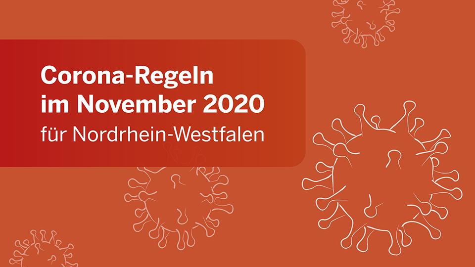 Grafik mit stilisiertem Corona-Virus mit Text "Corona-Regeln im November 2020 für Nordrhein-Westfalen"